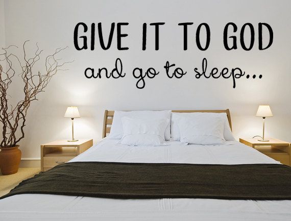 custom wall decals god wall decal vinyl wall decal give it to god bedroom decal custom CYUBBZF
