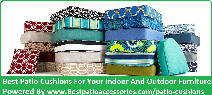 Best Patio Cushions Reviews | Comfortable Cushions For Furniture