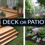 Patio or Deck - How to pick the best solution for your home