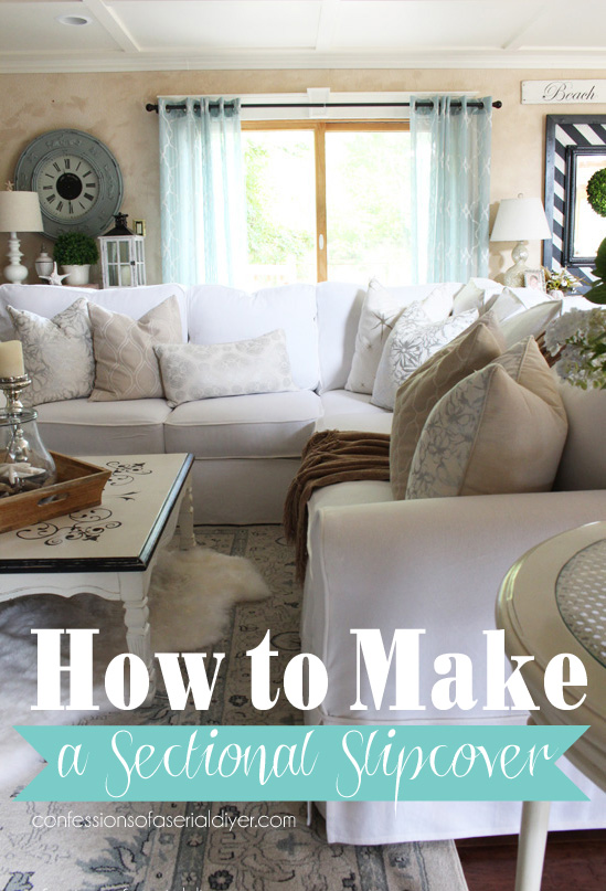 How to Make a Sectional Slipcover | Confessions of a Serial Do-it